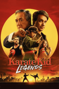 فيلم Karate Kid Legends 2025 مترجم